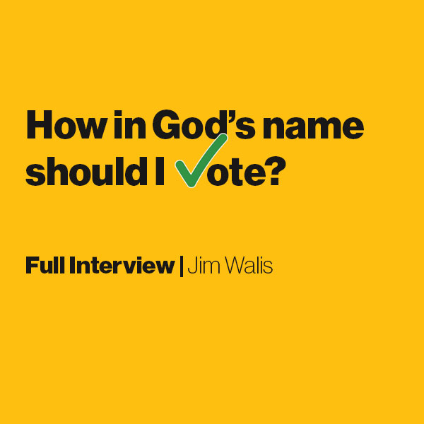 How in God\'s Name Should I Vote?