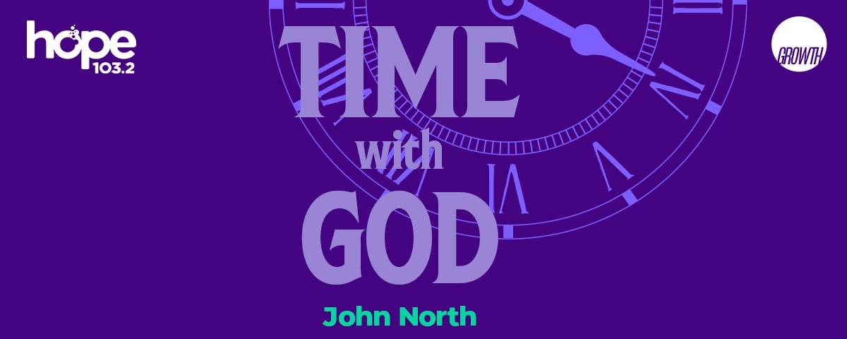 Time with God with John North podcast hero banner