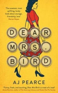 Dear Mrs. Bird by AJ Pearce