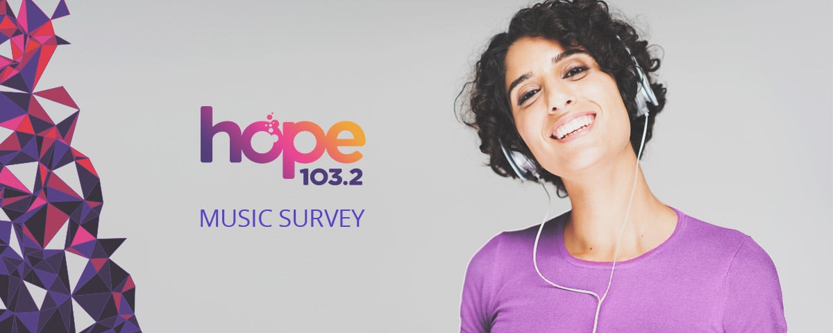 Have Your Say – Join Hope 103.2’s Music Survey