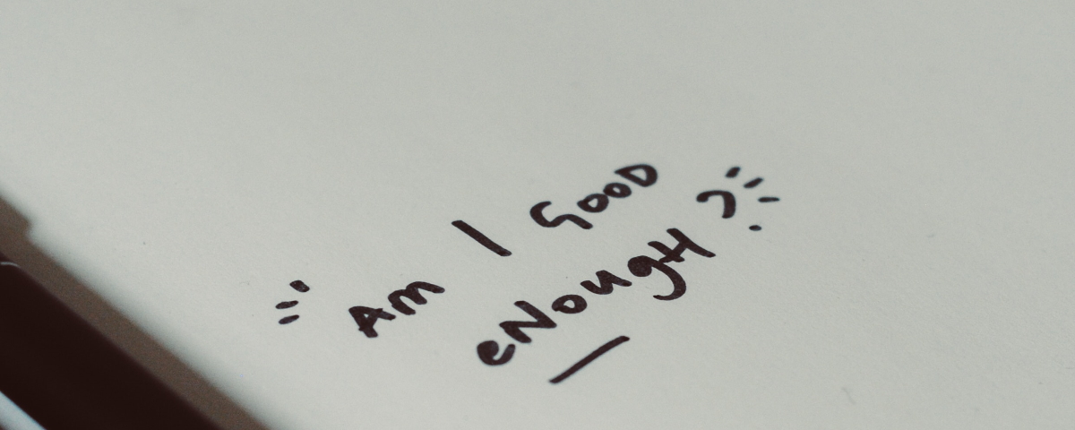 'Am I Good Enough' in a journal