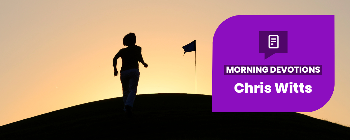 Setting a Goal for Your Life — Morning Devotions