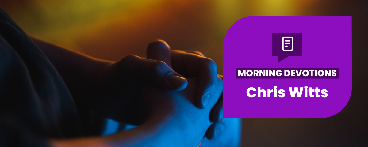 It’s Never Too Late to Pray — Morning Devotions