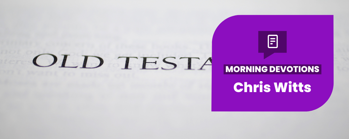Understanding the Old Testament — Morning Devotions