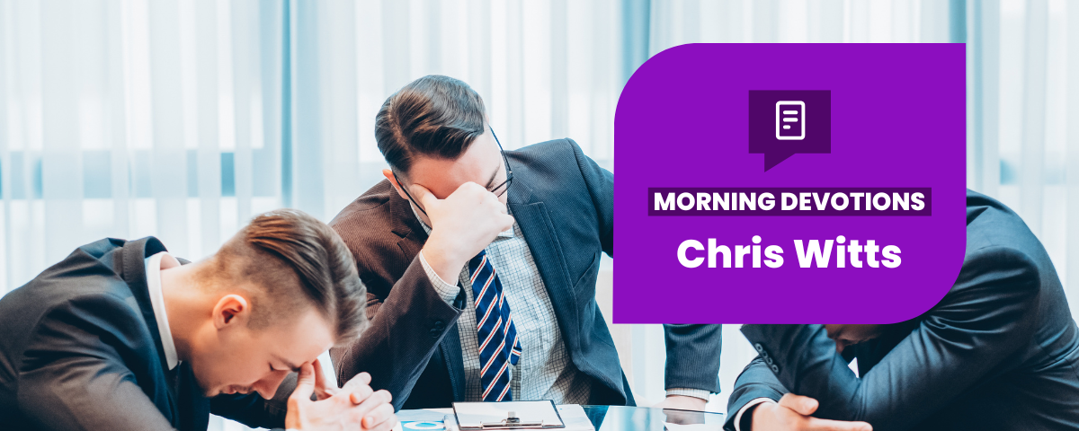 You Are Not a Failure – Part 1 — Morning Devotions