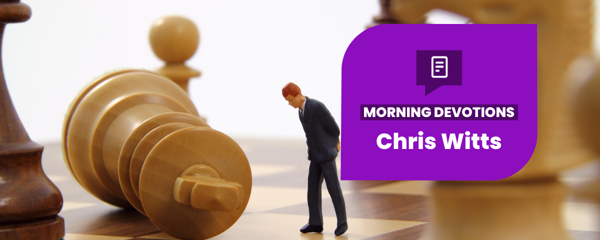 You Are Not a Failure – Part 2 — Morning Devotions