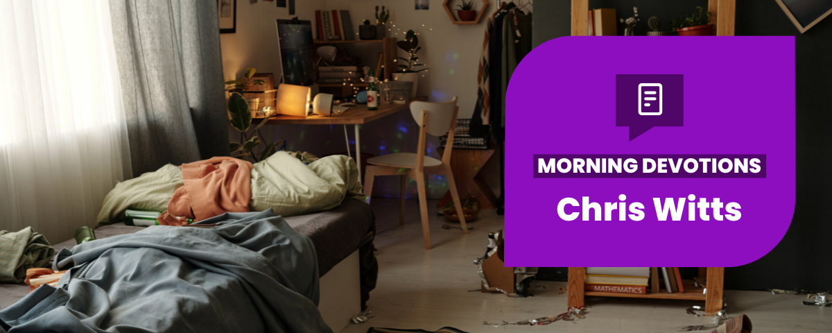 When Life Gets a Little Messy — Morning Devotions