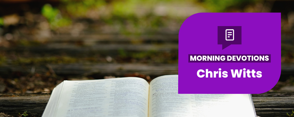 Why Read the Bible – Part 2 — Morning Devotions