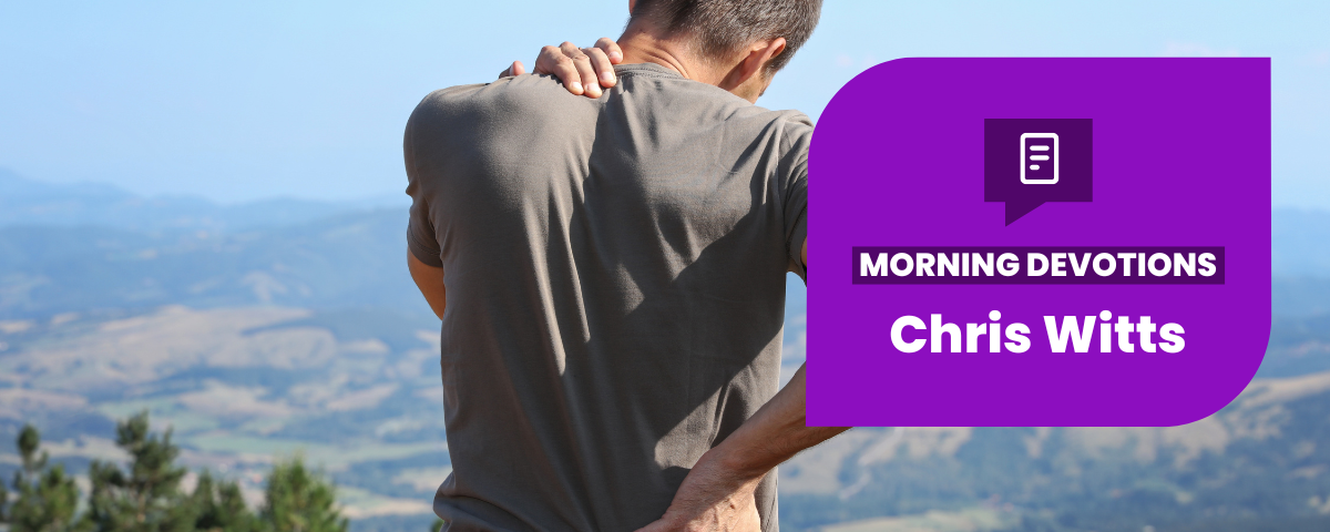 I Don’t Have Time for Pain – Part 2 — Morning Devotions