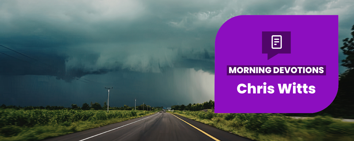The Storm Is Brewing — Morning Devotions