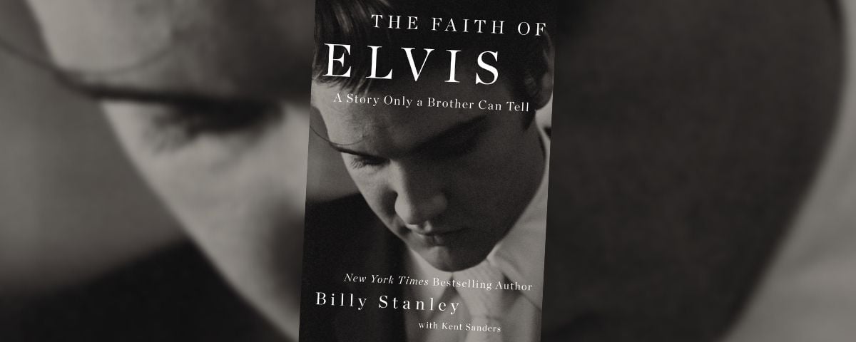 ‘The Faith of Elvis’: Billy Stanley Recounts the Prayers of an Icon