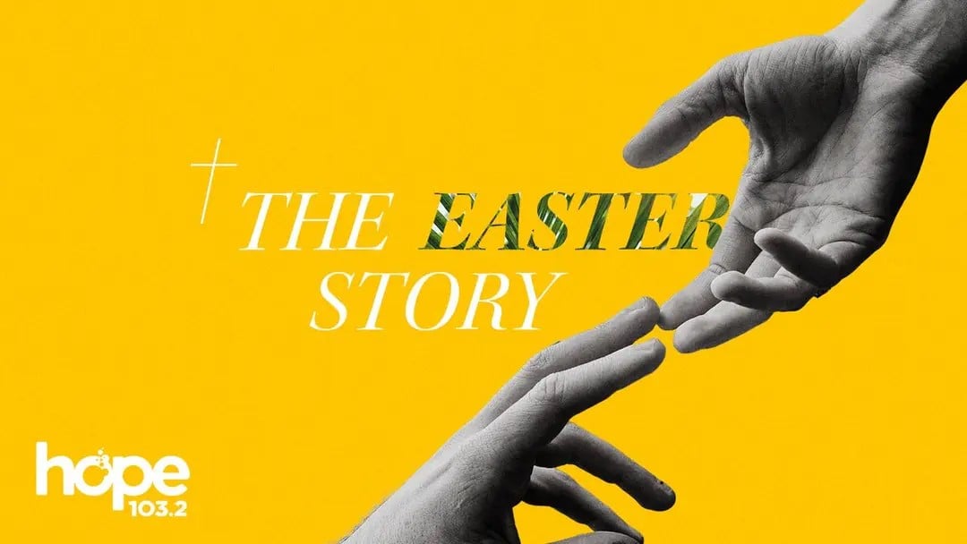The Easter Story, YouVersion Devotional by Hope 103.2