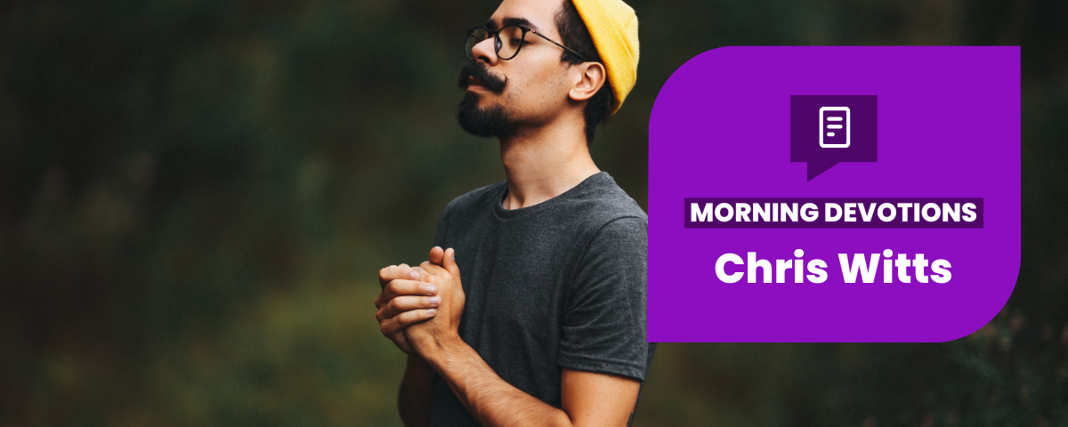 Eat, Pray, Love – Part 2 — Morning Devotions