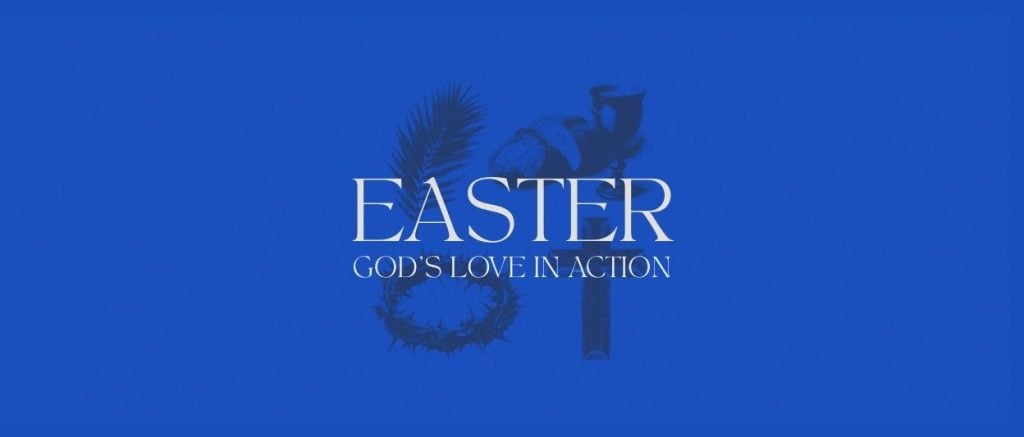 Easter God's Love in Action 2026